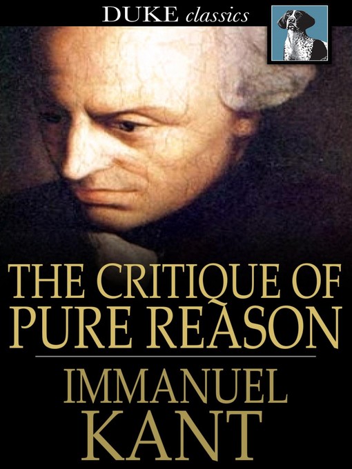 Title details for The Critique of Pure Reason by Immanuel Kant - Wait list